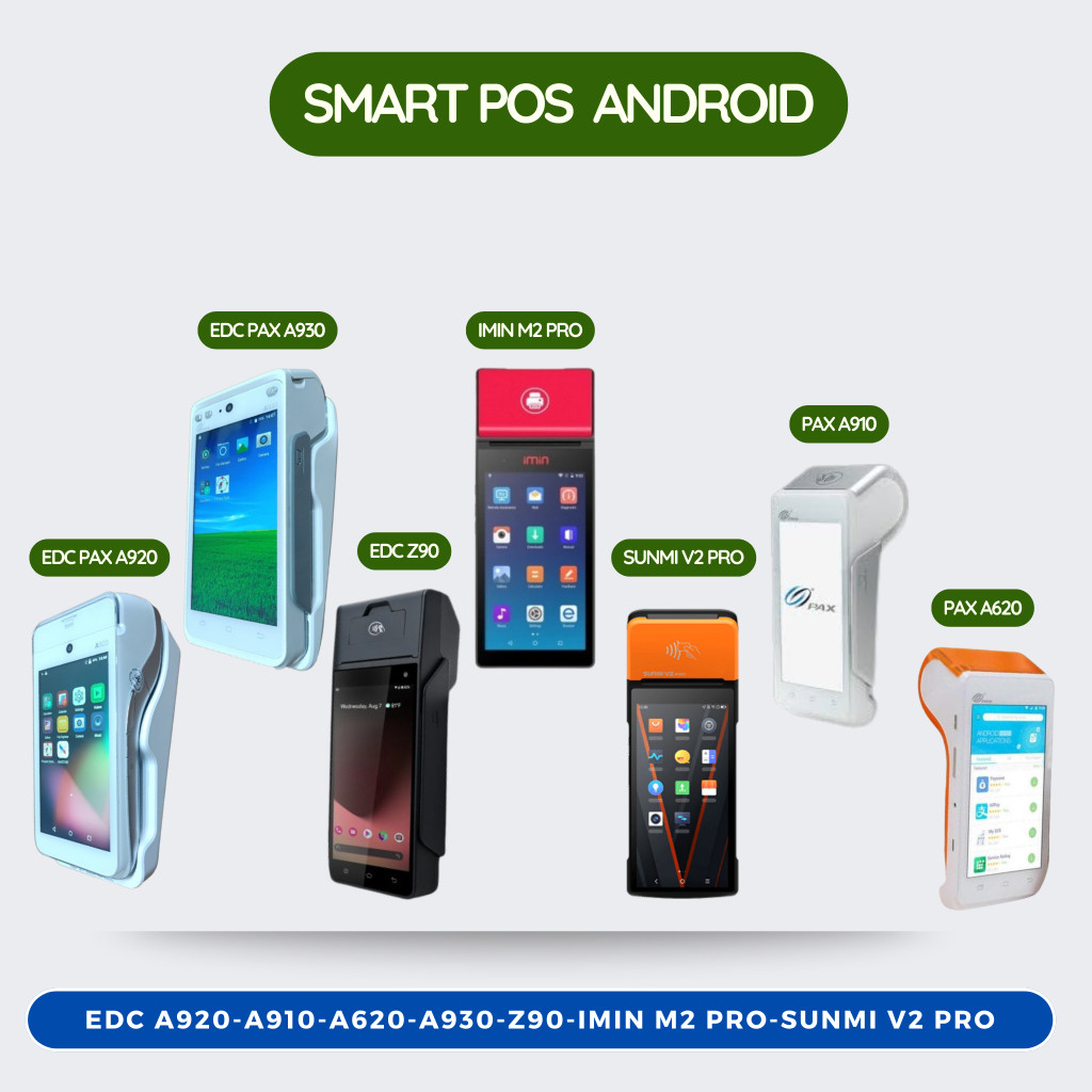 Edc Pax A930 A910 A620 Z90 IMIN M2 PRO SUNMI V2 PRO Android